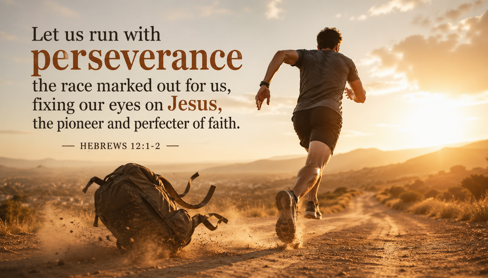 Runner dropping a heavy backpack mid-race on a dusty track at golden hour with Hebrews 12:1-2 verse about running with perseverance